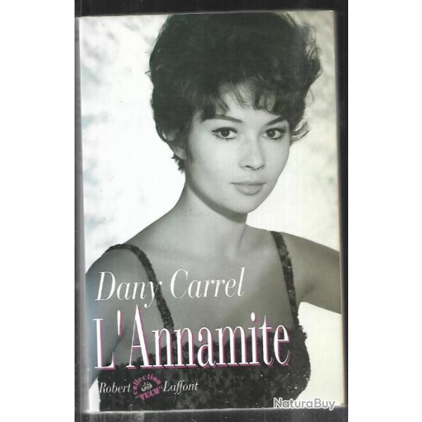 l'annamite par dany carrel , collection v�cue , artiste , com�dienne , cin�ma fran�ais