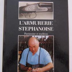 Livre l'Armurerie St&eacute;phanoise par Maurice Forissier