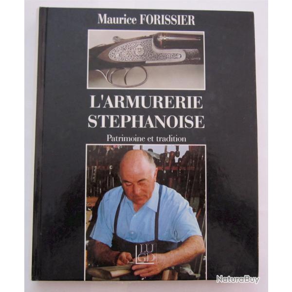 Livre l'Armurerie St�phanoise par Maurice Forissier