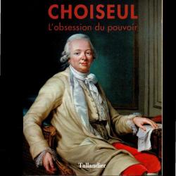 Choiseul: l'obsession du pouvoir par Monique Cottret