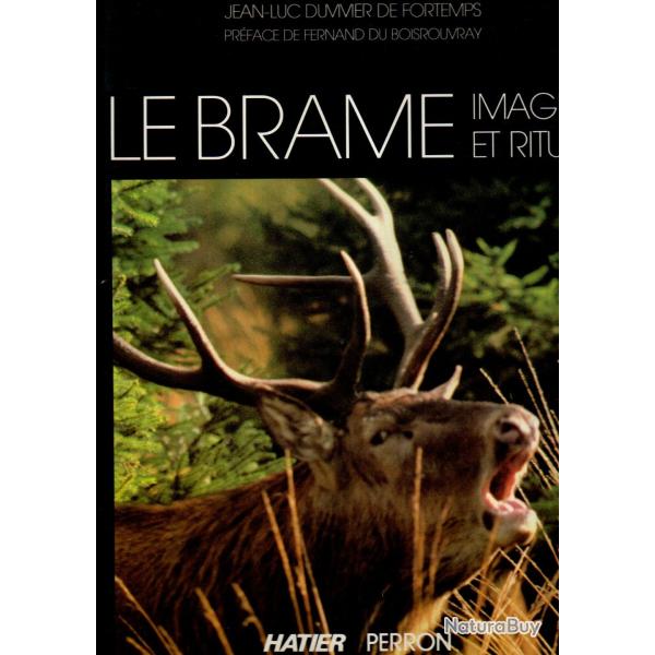 Le Brame. Images et Rituel  de Jean-Luc Duvivier de Fortemps