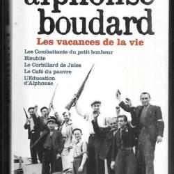 les vacances de la vie alphonse boudard ,bleubite, le corbillard de jules, le caf&eacute; du pauvre,