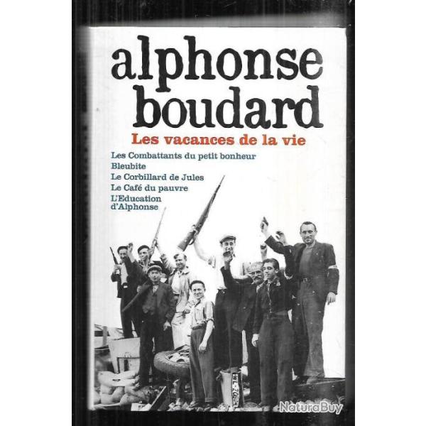 les vacances de la vie alphonse boudard ,bleubite, le corbillard de jules, le caf� du pauvre,