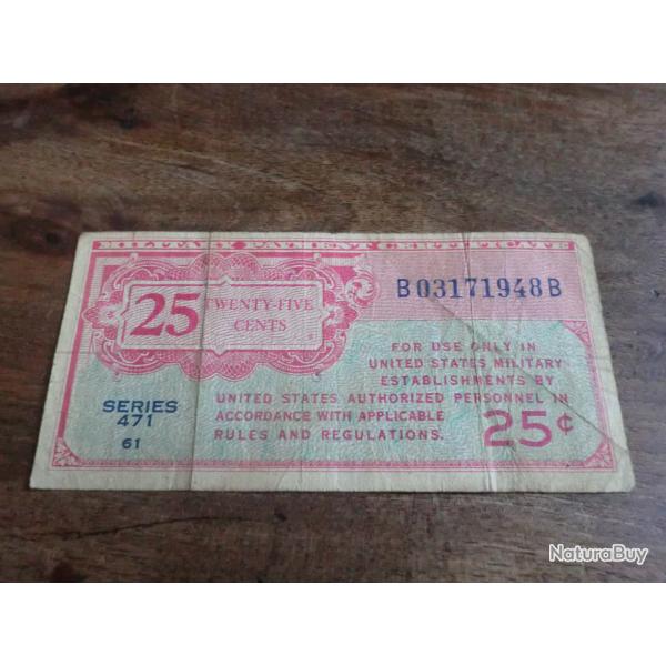 billet usa militaire 25 twenty five cents   series  471 61 / BO3171948B