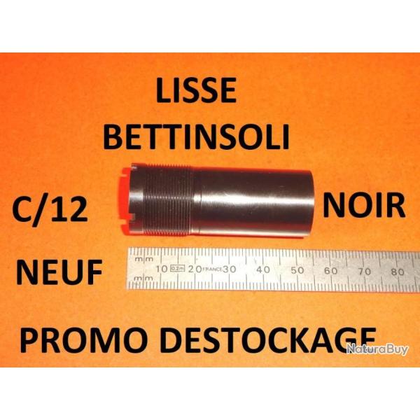 choke LISSE noir NEUF fusil BETTINSOLI calibre 12 (voir mod�le) - VENDU PAR JEPERCUTE (STO229)