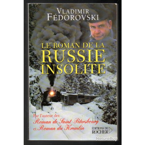 le roman de la russie insolite de vladimir f�odorowski