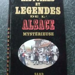 Histoires et l&eacute;gendes de l'Alsace myst&eacute;rieuse Sand