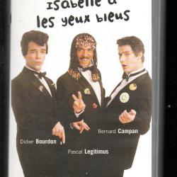 ze inconnus story isabelle &agrave; les yeux bleus VHS soit CASSETTE VIDEO !!