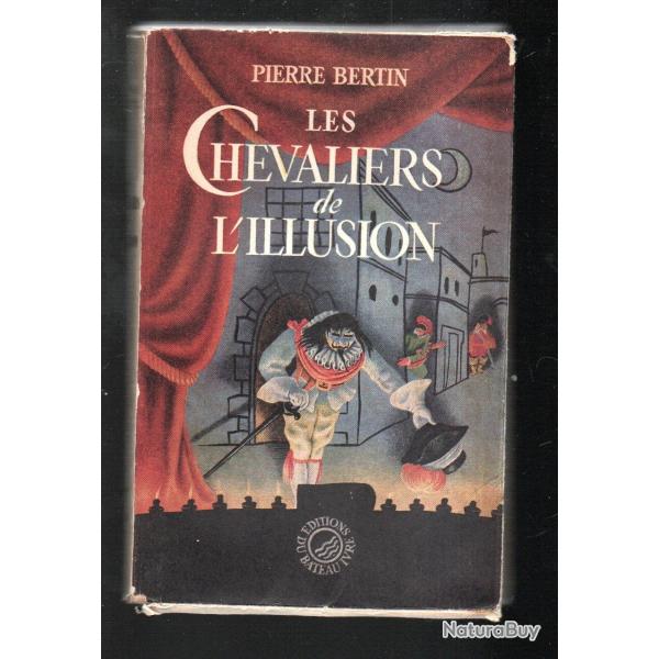 les chevaliers de l'illusion de pierre bertin num�rot� et d�dicac�