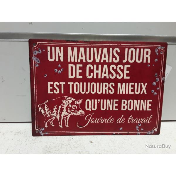 Plaque humoristique "UN MAUVAIS JOUR DE CHASSE"