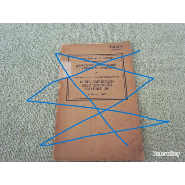 MANUEL D'INSTRUCTION DU FUSIL US17   FM23-6 FRENCH 1943 D'EPOQUE  WW2