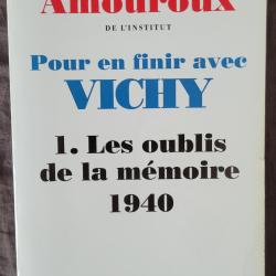 Pour en Finir Avec Vichy - Henri AMOUROUX - Robert LAFFONT (1997
