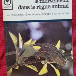 Le Merveilleux dans le R&egrave;gne Animal (1968) MARABOUT Universit&eacute;