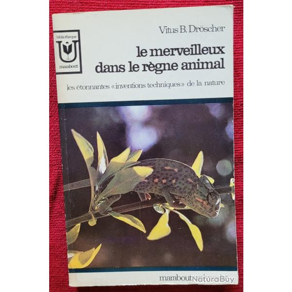 Le Merveilleux dans le R�gne Animal (1968) MARABOUT Universit�
