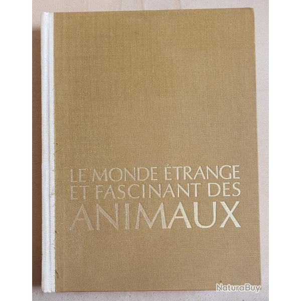 Le Monde �trange et Fascinant des Animaux S�LECTION du Reader's Digest (1971)
