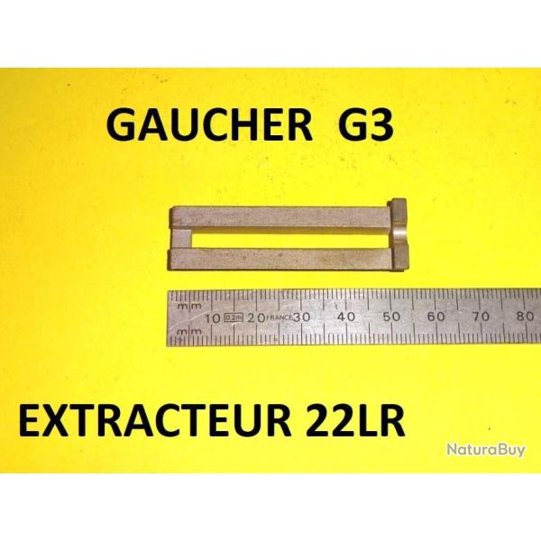extracteur carabine GAUCHER g3 calibre 22lr g 3 - VENDU PAR JEPERCUTE (a7615)