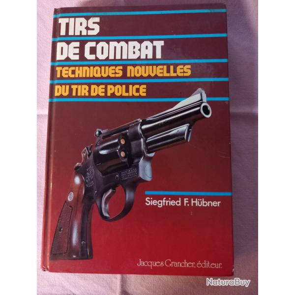 TIRS DE COMBATS TECHNIQUES NOUVELLES DU TIR DE POLICE