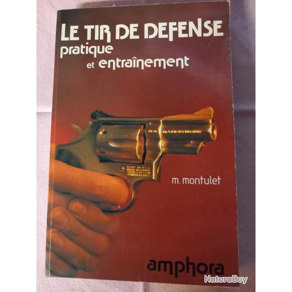 LE TIR DE DEFENSE PRATIQUE ET ENTRAINEMENT