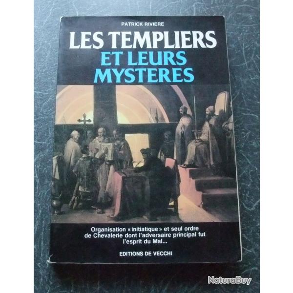 Les templiers et leurs myst�res de Patrick Rivi�re Editions De Vecchi