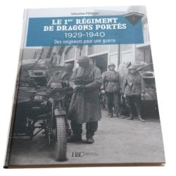 Le 1er r&eacute;giment de dragons port&eacute;s 1929-1940