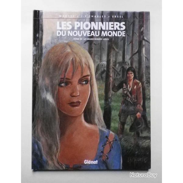 (2011) Les pionniers du nouveau monde. Vol. 18. Le grand rendez-vous - Jean-Fran�ois Charles