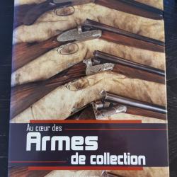 Livre "Au coeur des armes de collection"