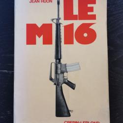 Livre "Le M16"