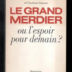 le grand  merdier ou l'espoir pour demain ?par louis leprince ringuet