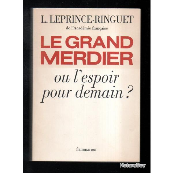le grand  merdier ou l'espoir pour demain ?par louis leprince ringuet
