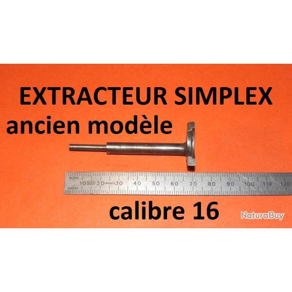 EXTRACTEUR fusil SIMPLEX calibre 16 ancien mod�le MANUFRANCE - VENDU PAR JEPERCUTE (SW10)