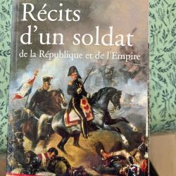 Livre r&eacute;cit d'un soldat de la r&eacute;publique et l'empire Capitaine Routier