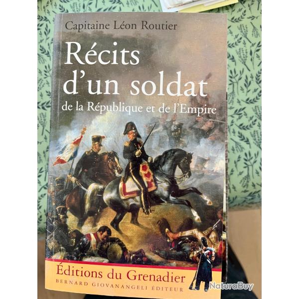 Livre r�cit d'un soldat de la r�publique et l'empire Capitaine Routier