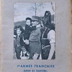 Livret, photos, souvenir, La lib&eacute;ration de l' Alsace 1&eacute;re Arm&eacute;e Fran&ccedil;aise Rhin et Danube
