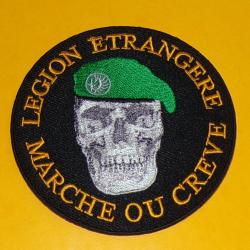 TISSU PATCH : LEGION ETRANGERE MARCHE OU CREVE ( rond ) , DIAMETRE 9 CM , BON ETAT VOIR PHOTOS . PO