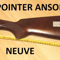 crosse droitier NEUVE fusil POINTER ANSON POINTER - VENDU PAR JEPERCUTE (D23B357)