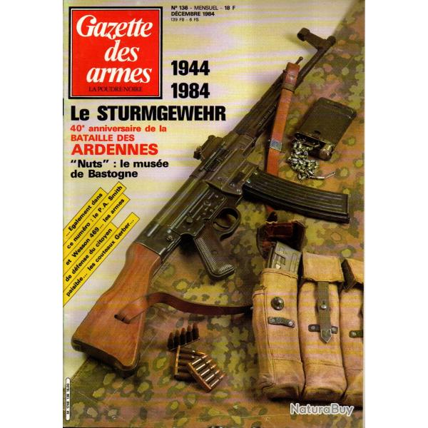 gazette des armes 136 sturmgewehr 44 part 1,gerber survival, smith et wesson 469, mus�e de bastogne