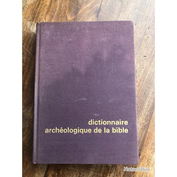Dictionnaire arch�ologique de la Bible, Avraham Negev  - Fernand Hazan 1970