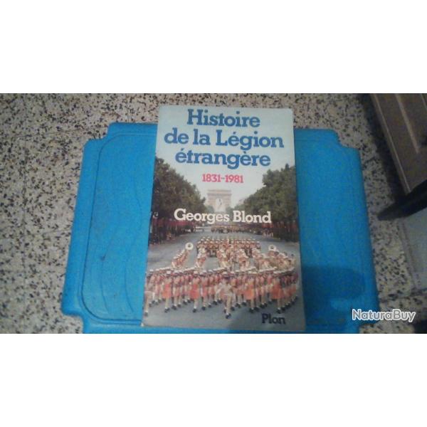 Histoire de la legion �trang�re  de Georges Blond