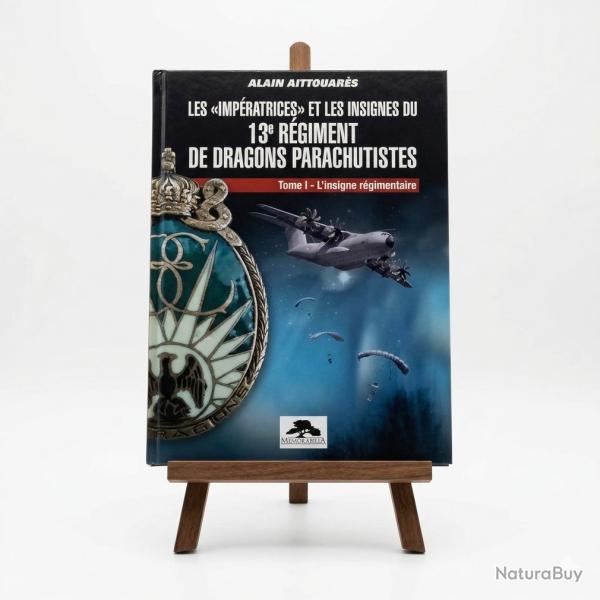 LES IMPERATRICES ET LES INSIGNES DU 13� REGIMENT DE DRAGONS PARACHUTISTES
