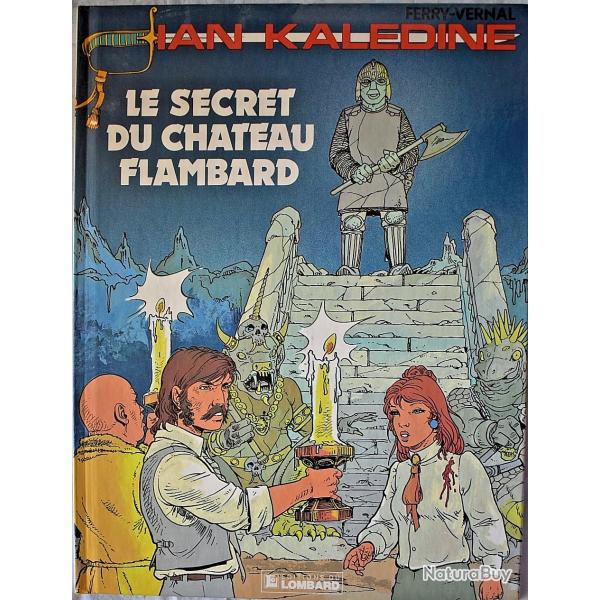 Le secret du ch�teau Flambard - Ian Kal�dine - Tome 9