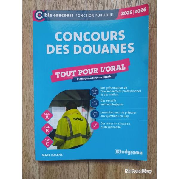 LIVRE CONCOURS DES DOUANES TOUT POUR L ORAL  CIBLE CONCOURS FONCTION PBLIQUE 2025/2026