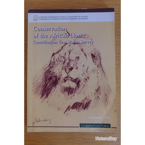 Conservation of the African Lion Contribution to a Status Survey