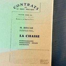 La chasse - M. Bouch&eacute; - Collection "Contrats ou le droit pratique"