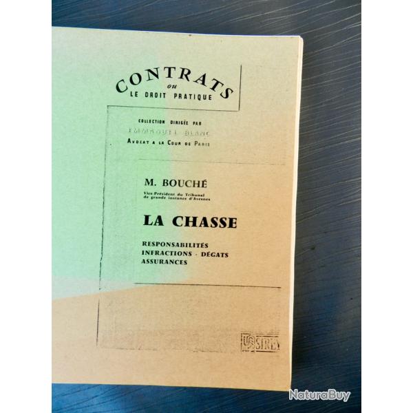 La chasse - M. Bouch� - Collection "Contrats ou le droit pratique"