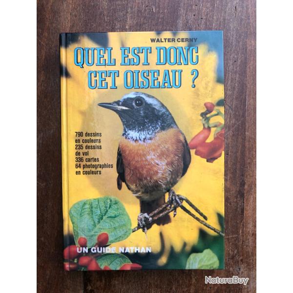 Quel est donc cet oiseau ? Walter Cerny  - guide Nathan
