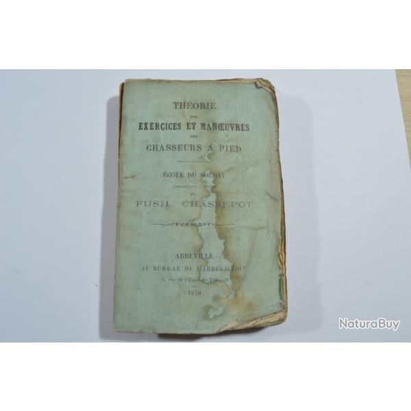 Livret Th�orie des Exercices et Manoeuvres des chasseurs pied  FUSIL CHASSEPOT  1870 (1)