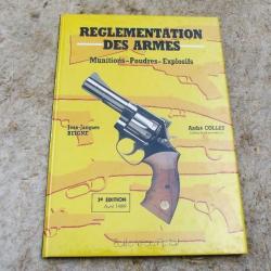 LA R&Egrave;GLEMENTATION DES ARMES - BUIGNE/COLLET  3e &eacute;dition.