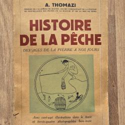 Histoire de la P&ecirc;che A Thomazi 1947 Livre ancien Payot Biblioth&egrave;que Historique