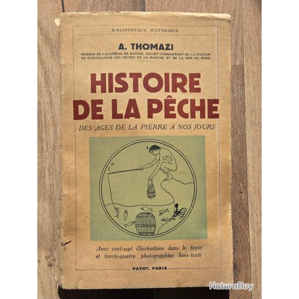 Histoire de la P�che A Thomazi 1947 Livre ancien Payot Biblioth�que Historique
