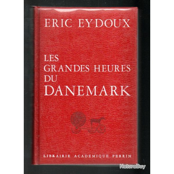 les grandes heures du danemark d'�rice eydoux